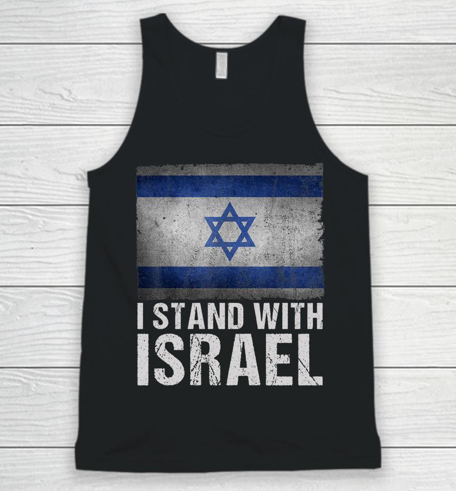 I Stand With Israel Shirt Jewish Gifts Heritage Israeli Flag Unisex Tank Top