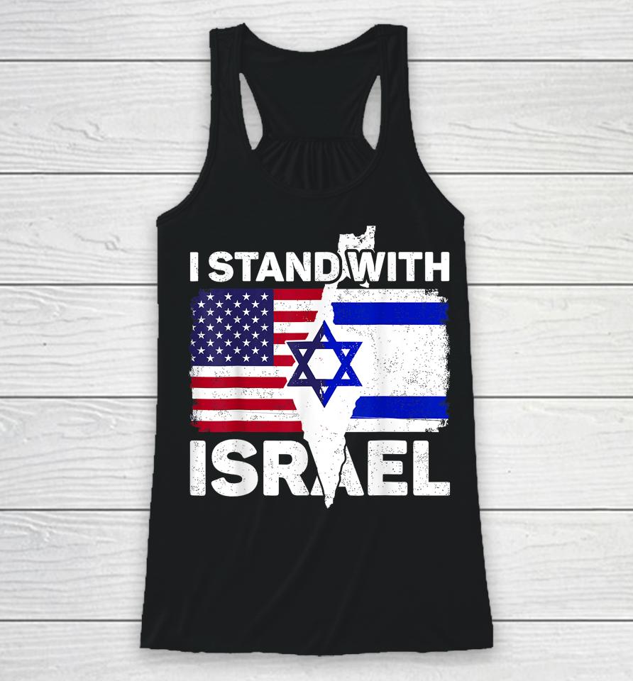 I Stand With Israel Usa American Flag With Israel Flag Racerback Tank