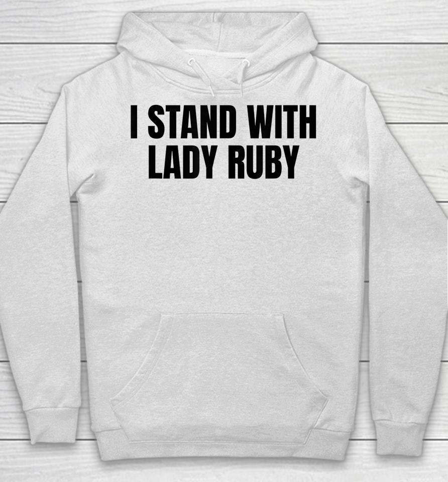 I Stand With Lady Ruby Hoodie