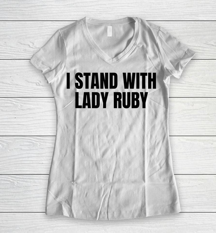 I Stand With Lady Ruby Women V-Neck T-Shirt