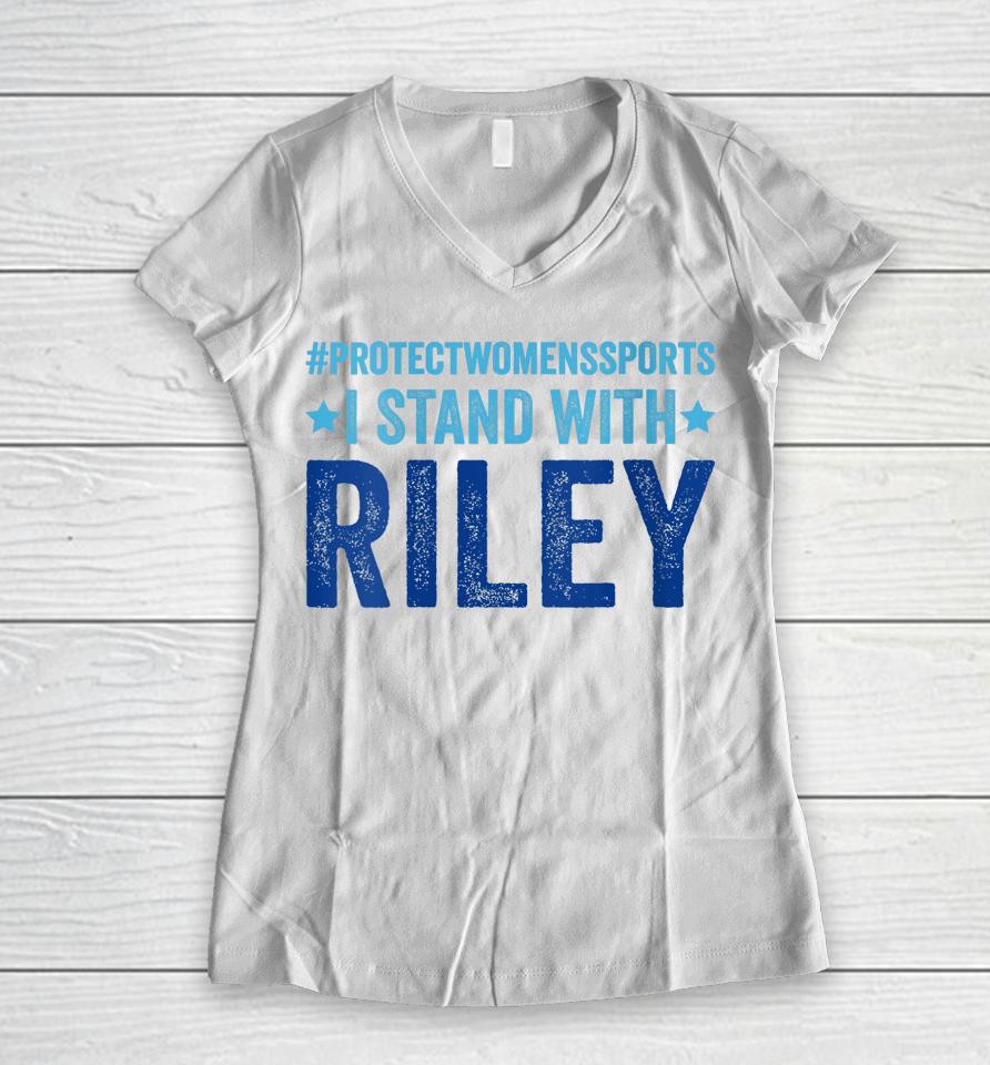I Stand With Riley Gaines #Protectwomenssports Women V-Neck T-Shirt
