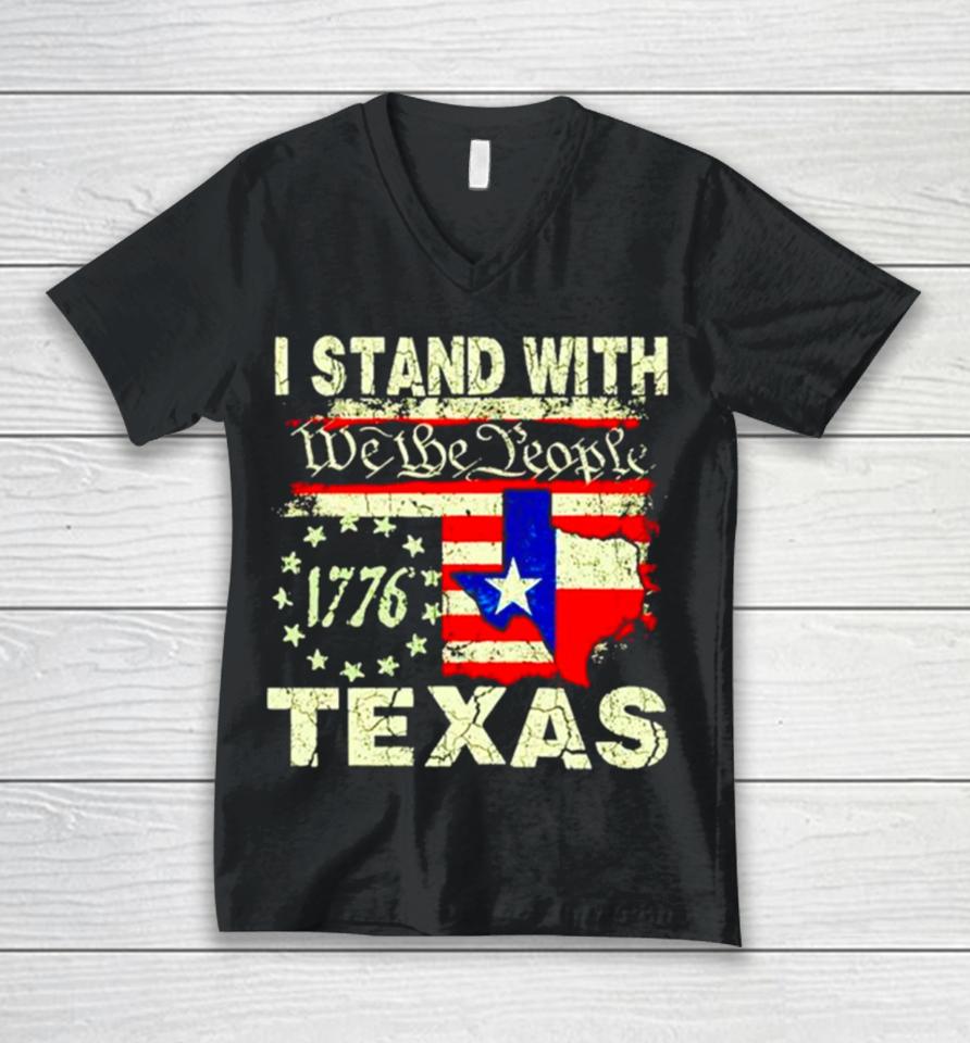 I Stand With Texas We The People Unisex V-Neck T-Shirt