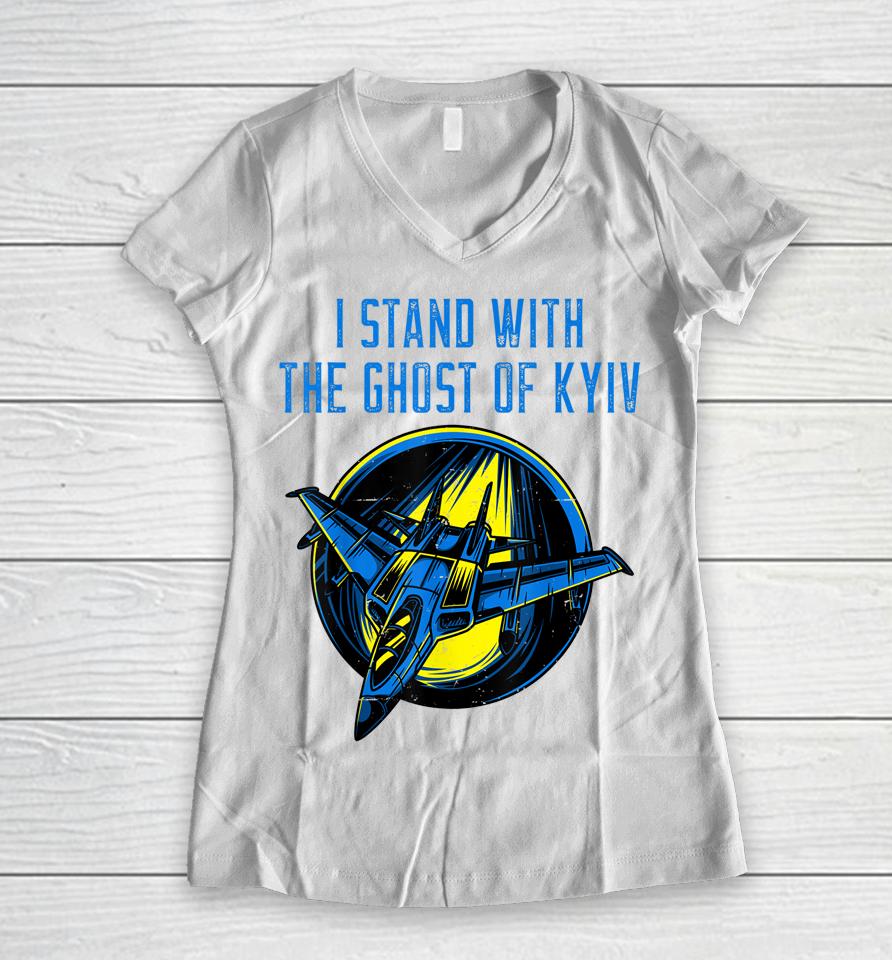 I Stand With The Ghost Of Kyiv Women V-Neck T-Shirt