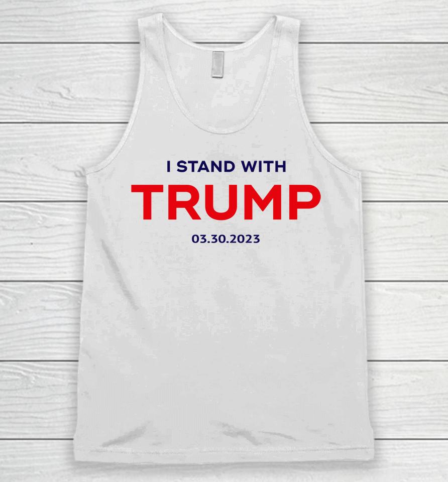 I Stand With Trump 03 30 2023 Unisex Tank Top