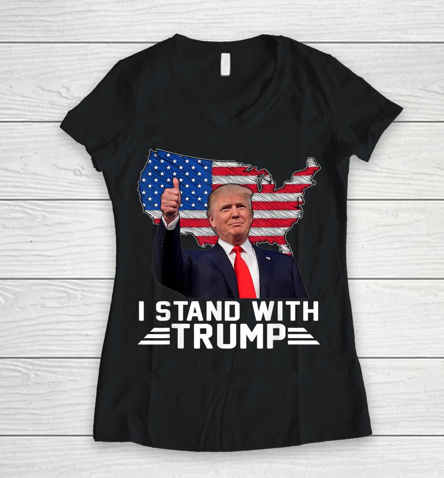 I Stand With Trump Women V-Neck T-Shirt