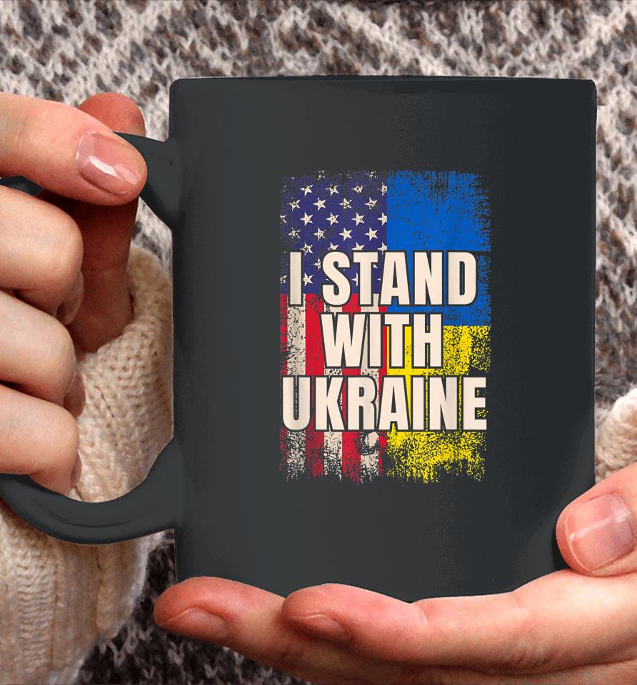 I Stand With Ukraine American Ukrainian Flag Coffee Mug