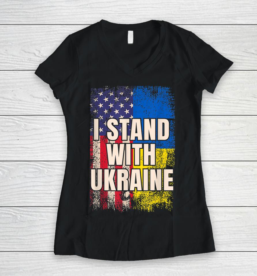 I Stand With Ukraine American Ukrainian Flag Women V-Neck T-Shirt