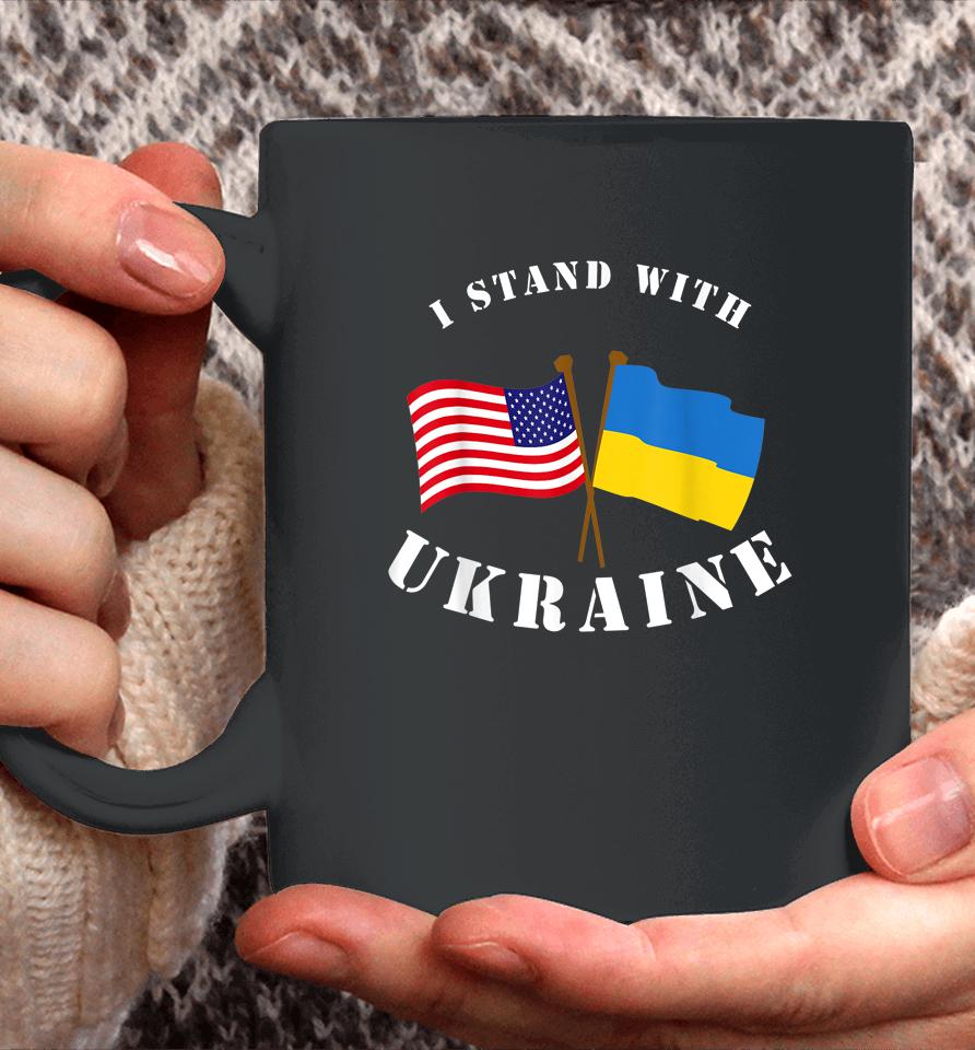 I Stand With Ukraine Flag America Coffee Mug