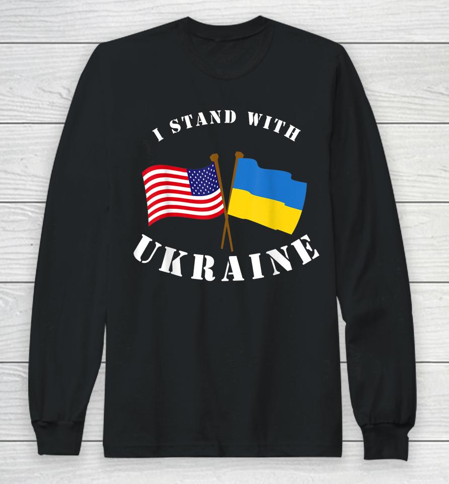 I Stand With Ukraine Flag America Long Sleeve T-Shirt