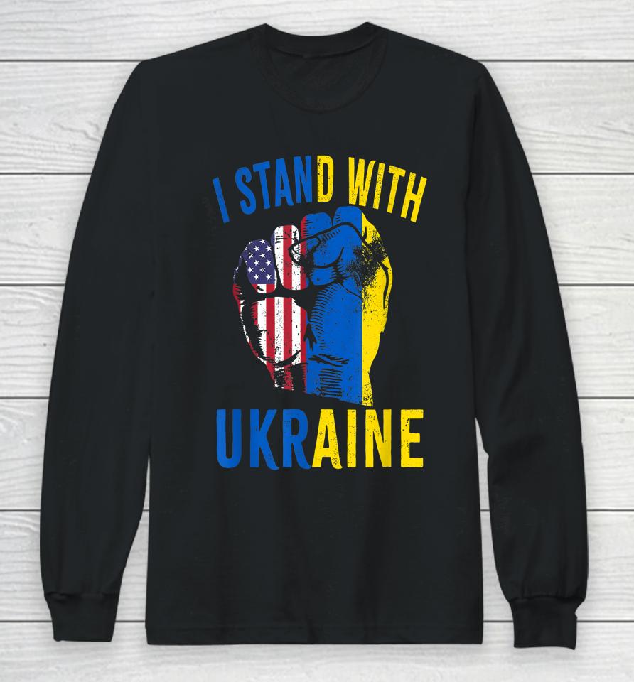 I Stand With Ukraine Flag American Flag Support Ukraine Long Sleeve T-Shirt