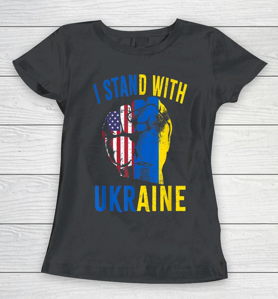 I Stand With Ukraine Flag American Flag Support Ukraine Women T-Shirt