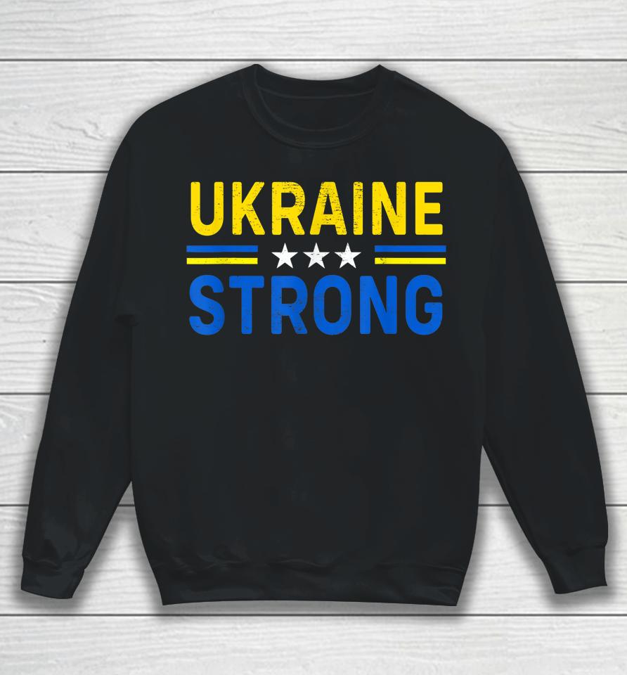 I Stand With Ukraine Flag Ukraine Strong Sweatshirt