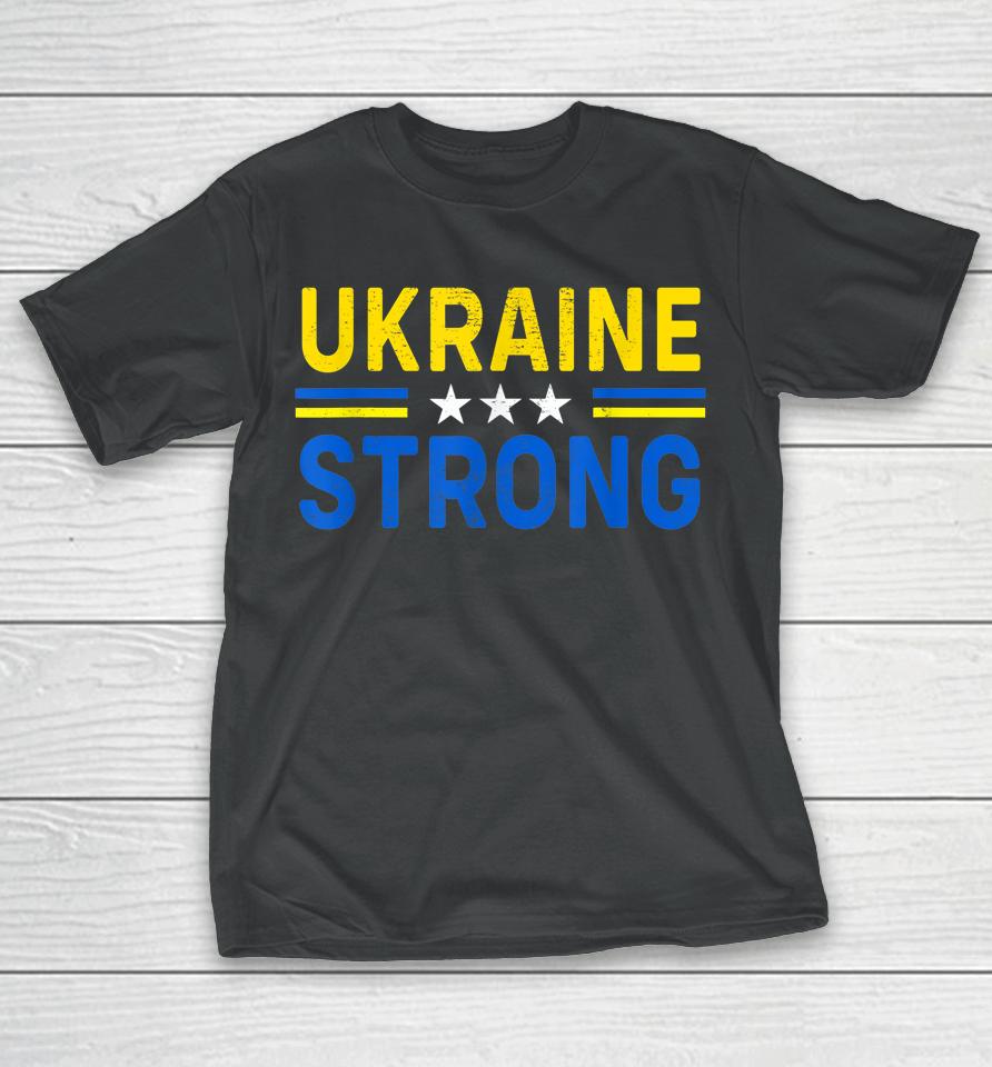 I Stand With Ukraine Flag Ukraine Strong T-Shirt