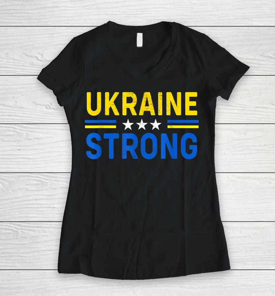 I Stand With Ukraine Flag Ukraine Strong Women V-Neck T-Shirt