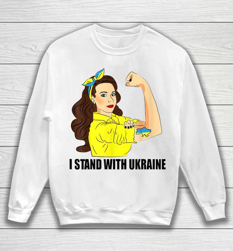 I Stand With Ukraine Power Girl Ukraininans Supporter Sweatshirt