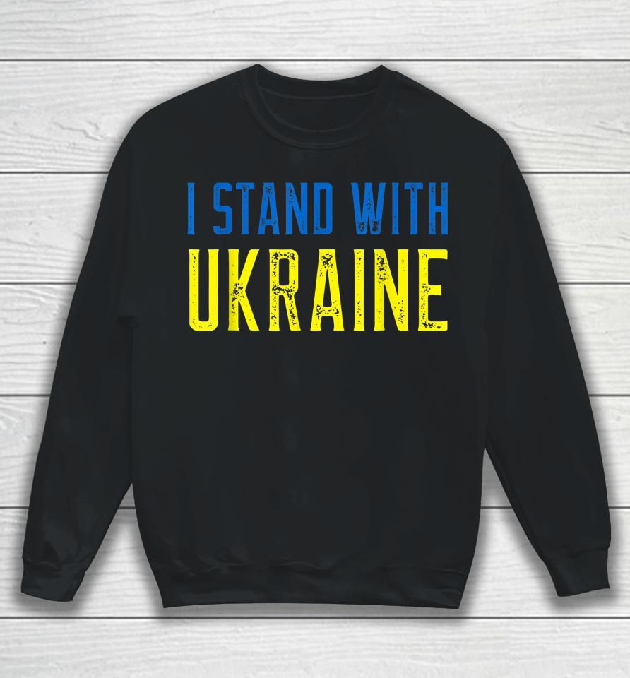 I Stand With Ukraine Sweatshirt