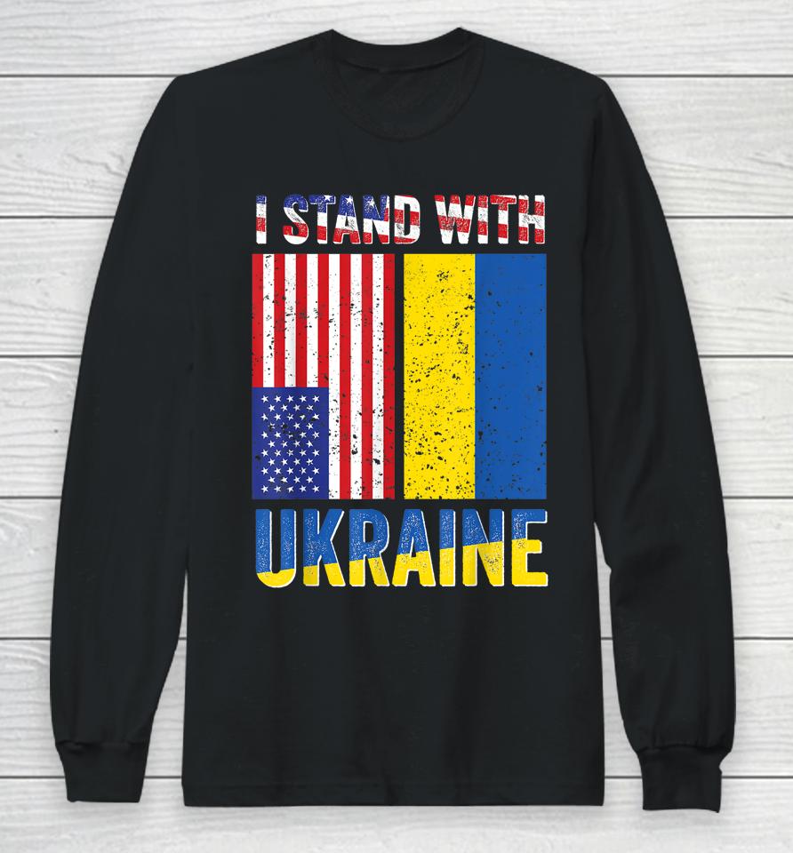 I Stand With Ukraine Support Ukrainian American Usa Flag Long Sleeve T-Shirt