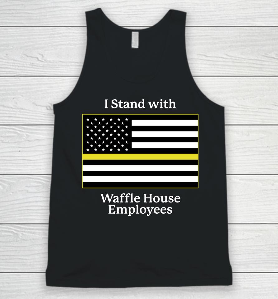 I Stand With Waffle House Employees Unisex Tank Top