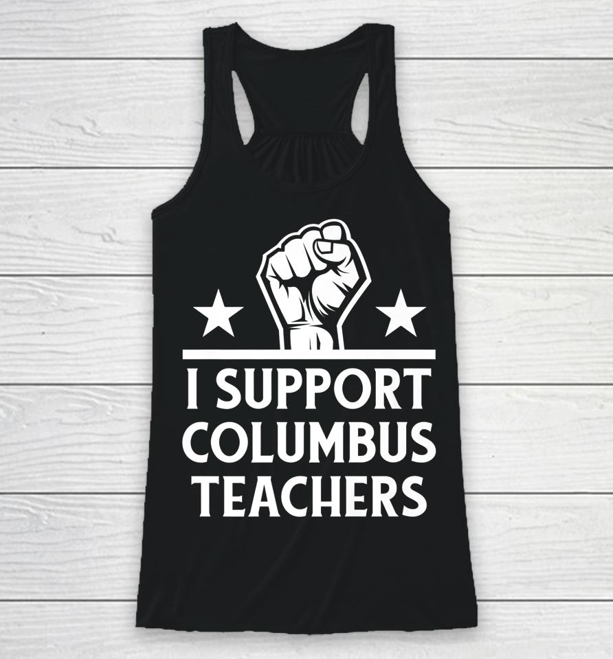 I Support Columbus Teachers Racerback Tank
