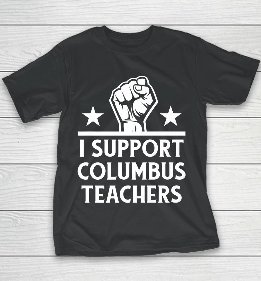 I Support Columbus Teachers Youth T-Shirt