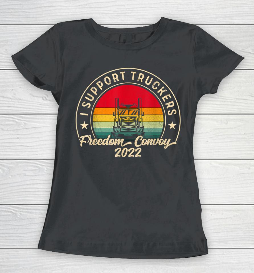 I Support Truckers Canada Usa Freedom Convoy 2022 Vintage Women T-Shirt