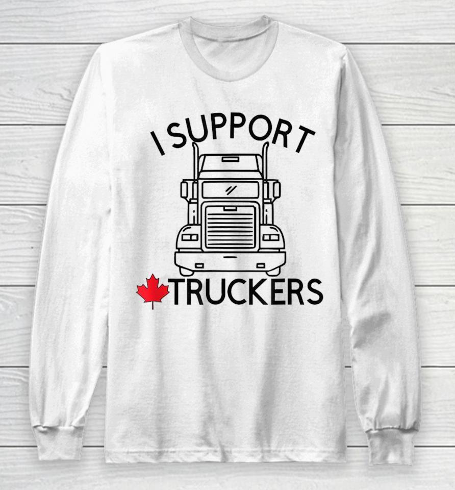 I Support Truckers Convoy Freedom Long Sleeve T-Shirt