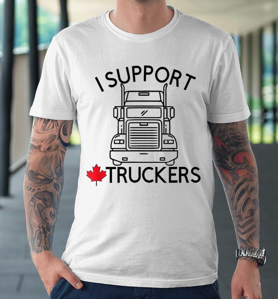 I Support Truckers Convoy Freedom Premium T-Shirt