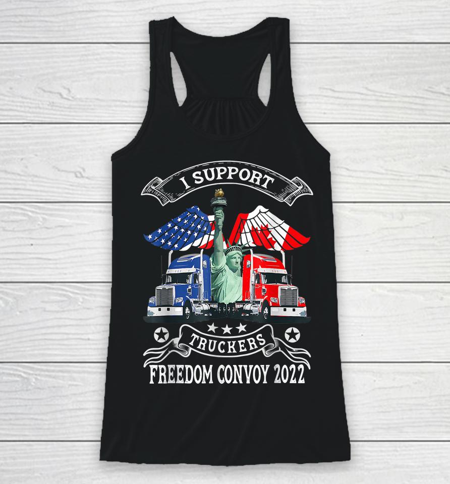 I Support Truckers Freedom Convoy 2022 Racerback Tank