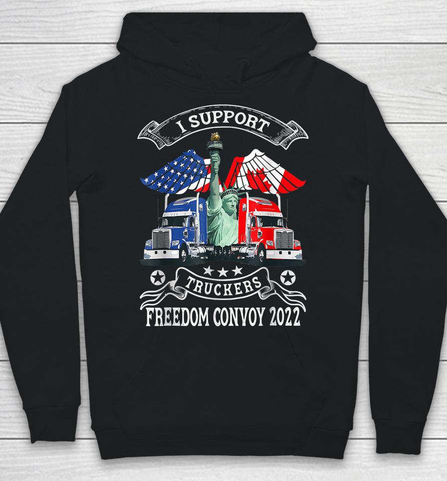 I Support Truckers Freedom Convoy 2022 Hoodie