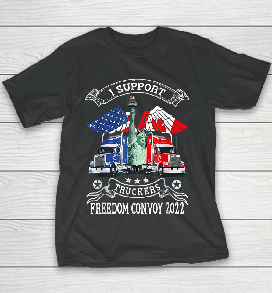 I Support Truckers Freedom Convoy 2022 Youth T-Shirt