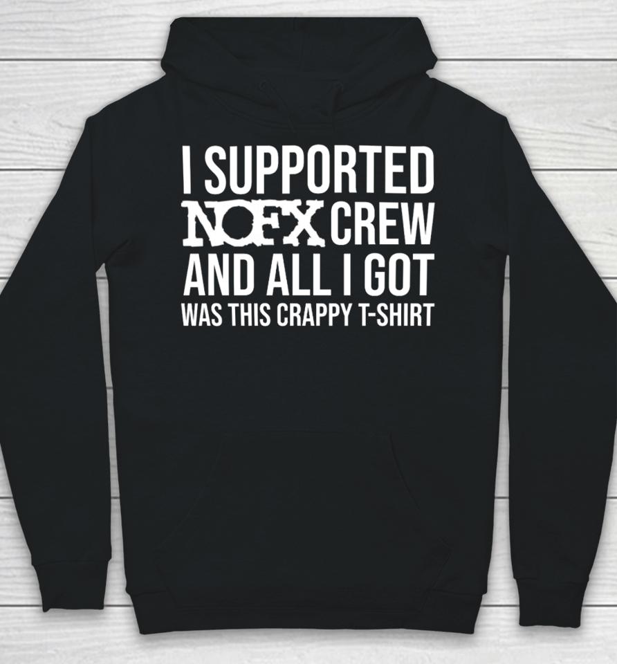 I Supported Nofx Crew And All I Got Was This Crappy Hoodie