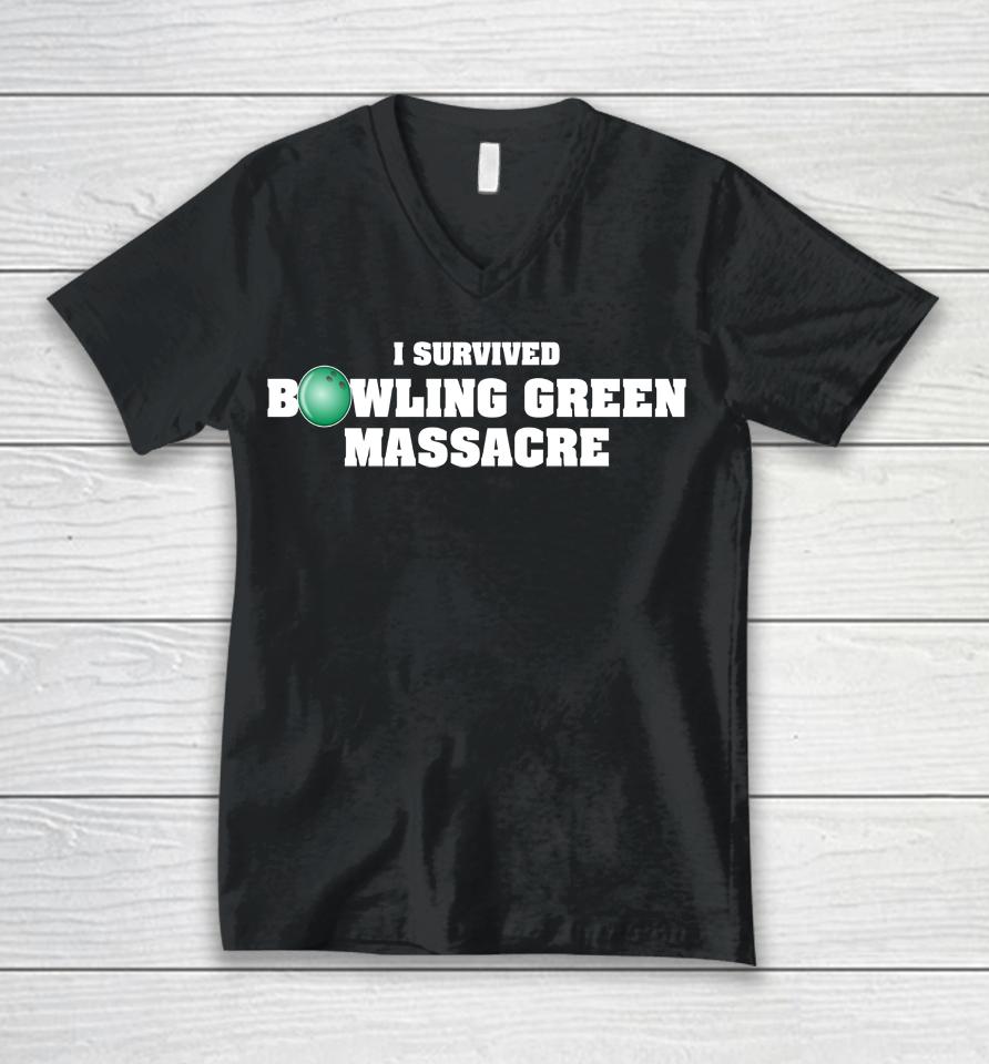 I Survived Bowling Green Massacre Unisex V-Neck T-Shirt