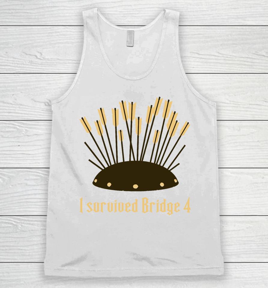 I Survived Bridge 4 And All I Got Was This Soup Unisex Tank Top