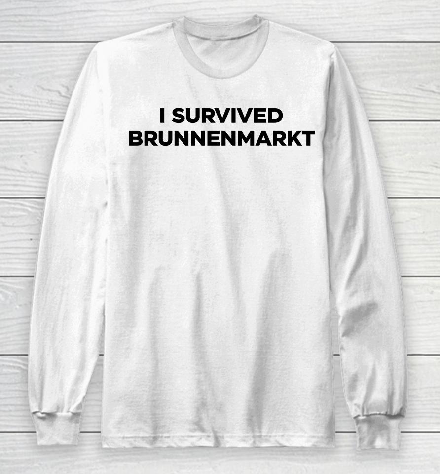 I Survived Brunnenmarkt Long Sleeve T-Shirt