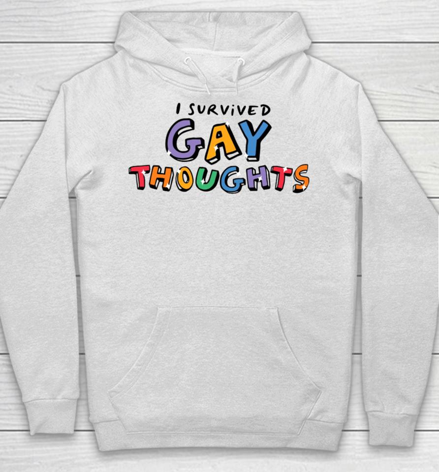 I Survived Gay Thoughts Hoodie