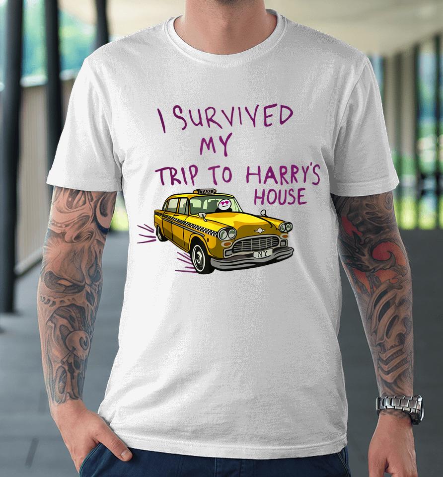 I Survived My Trip To Harry's House Premium T-Shirt