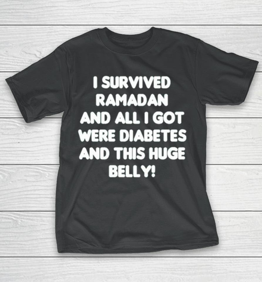 I Survived Ramadan And All I Got Were Diabetes And This Huge Belly T-Shirt