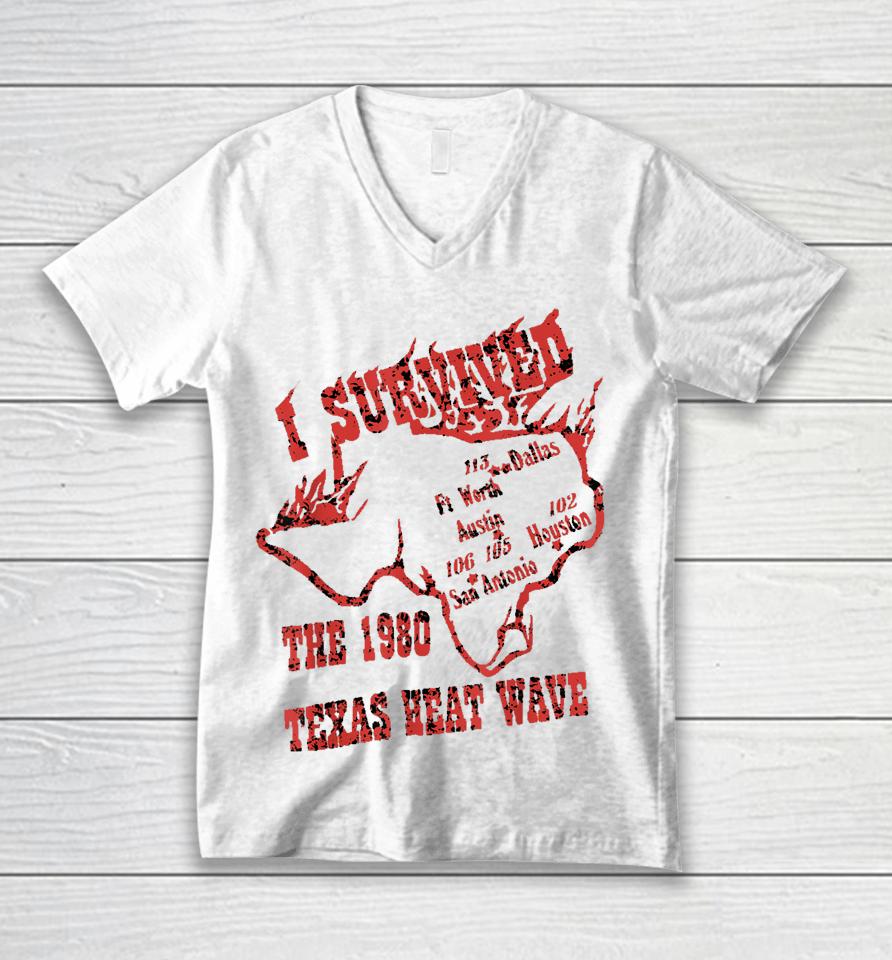 I Survived The 1980 Texas Heat Wave Unisex V-Neck T-Shirt