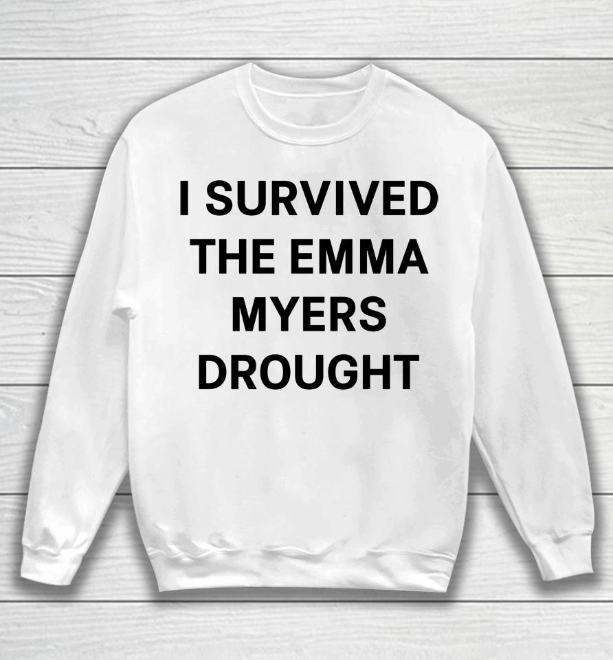 I Survived The Emma Myers Drought Sweatshirt