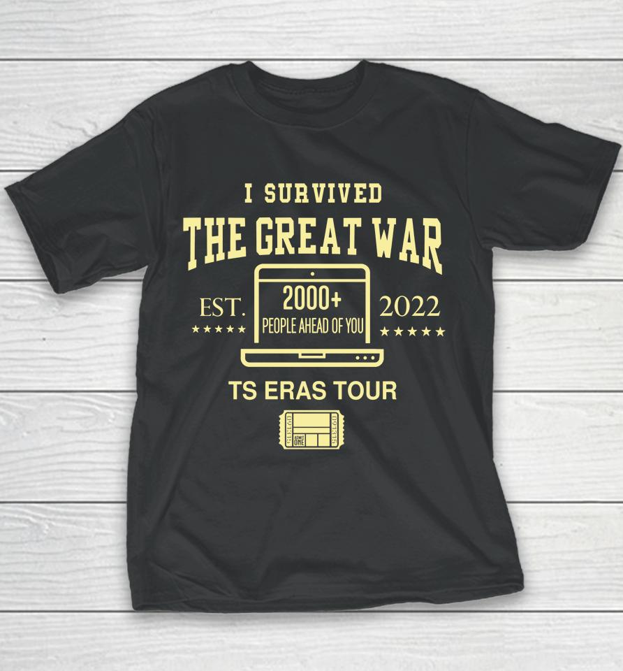 I Survived The Great War 2000 People Ahead Of You Ts Eras Tour Youth T-Shirt