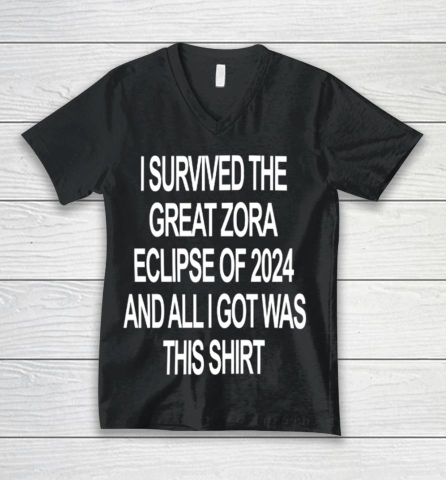 I Survived The Great Zora Eclipse Of 2024 And All I Got Was This Unisex V-Neck T-Shirt