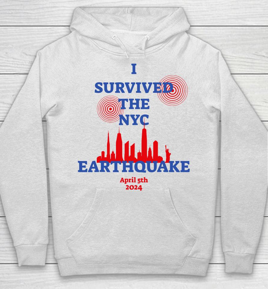 I Survived The Nyc Earthquake Hoodie