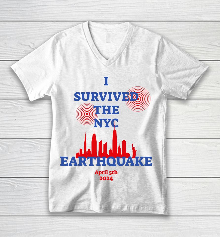 I Survived The Nyc Earthquake Unisex V-Neck T-Shirt