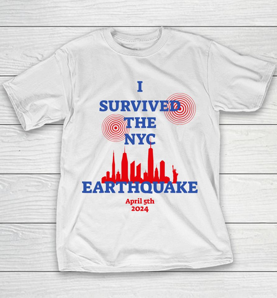 I Survived The Nyc Earthquake Youth T-Shirt