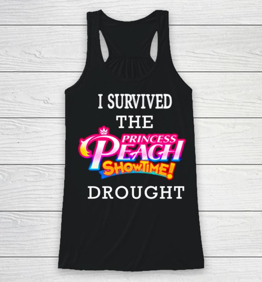 I Survived The Princess Peach Showtime Drought Racerback Tank