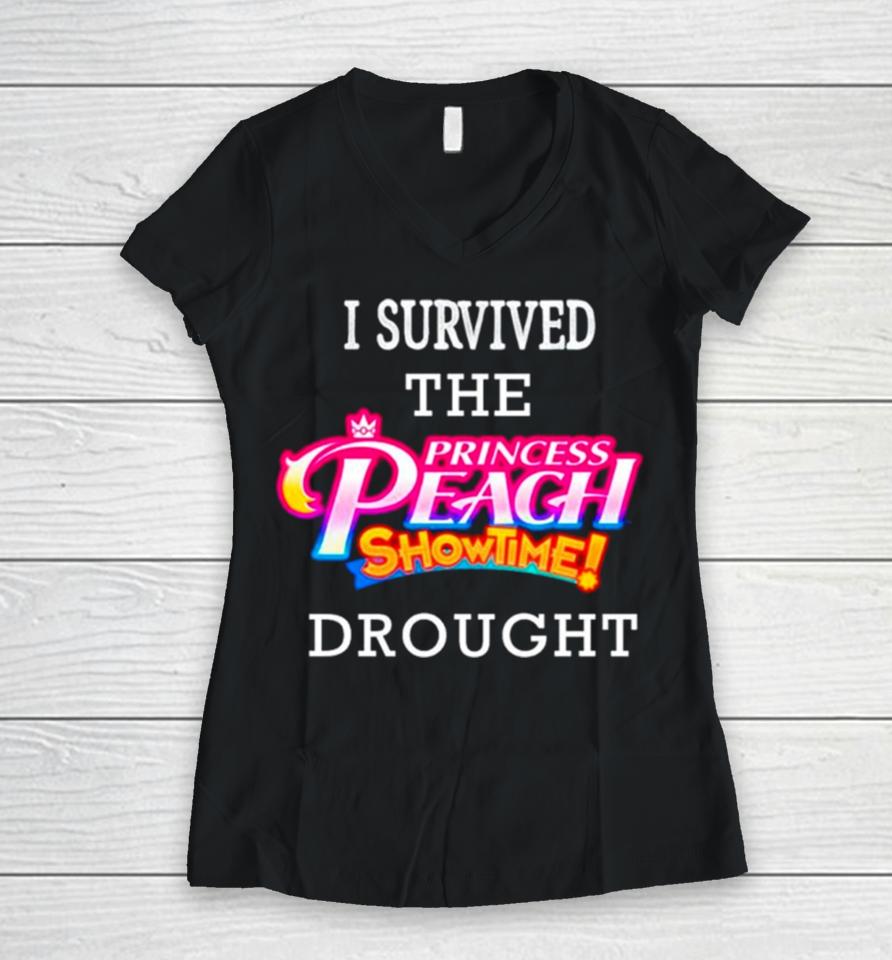I Survived The Princess Peach Showtime Drought Women V-Neck T-Shirt