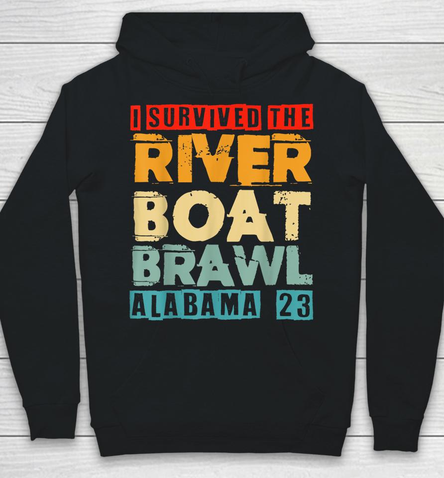 I Survived The Riverboat Brawl Alabama Funny Montgomery Al Hoodie