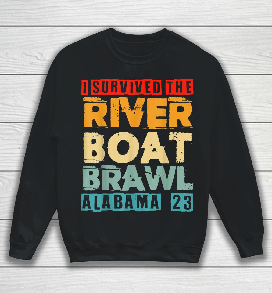 I Survived The Riverboat Brawl Alabama Funny Montgomery Al Sweatshirt