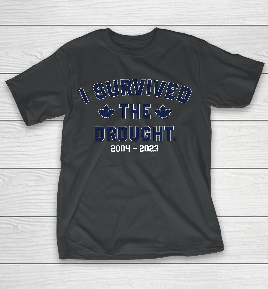 I Survived The Toronto Drought T-Shirt