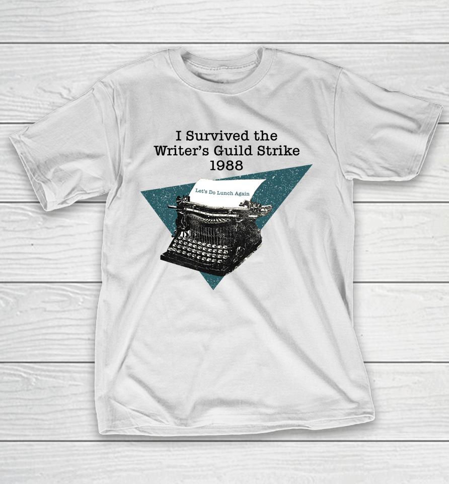 I Survived The Writers Guild Strike 1988 T-Shirt